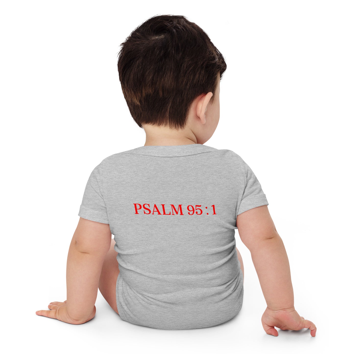 Made TO Worship Psalm 95: 1 Short Sleeve Baby Bodysuit