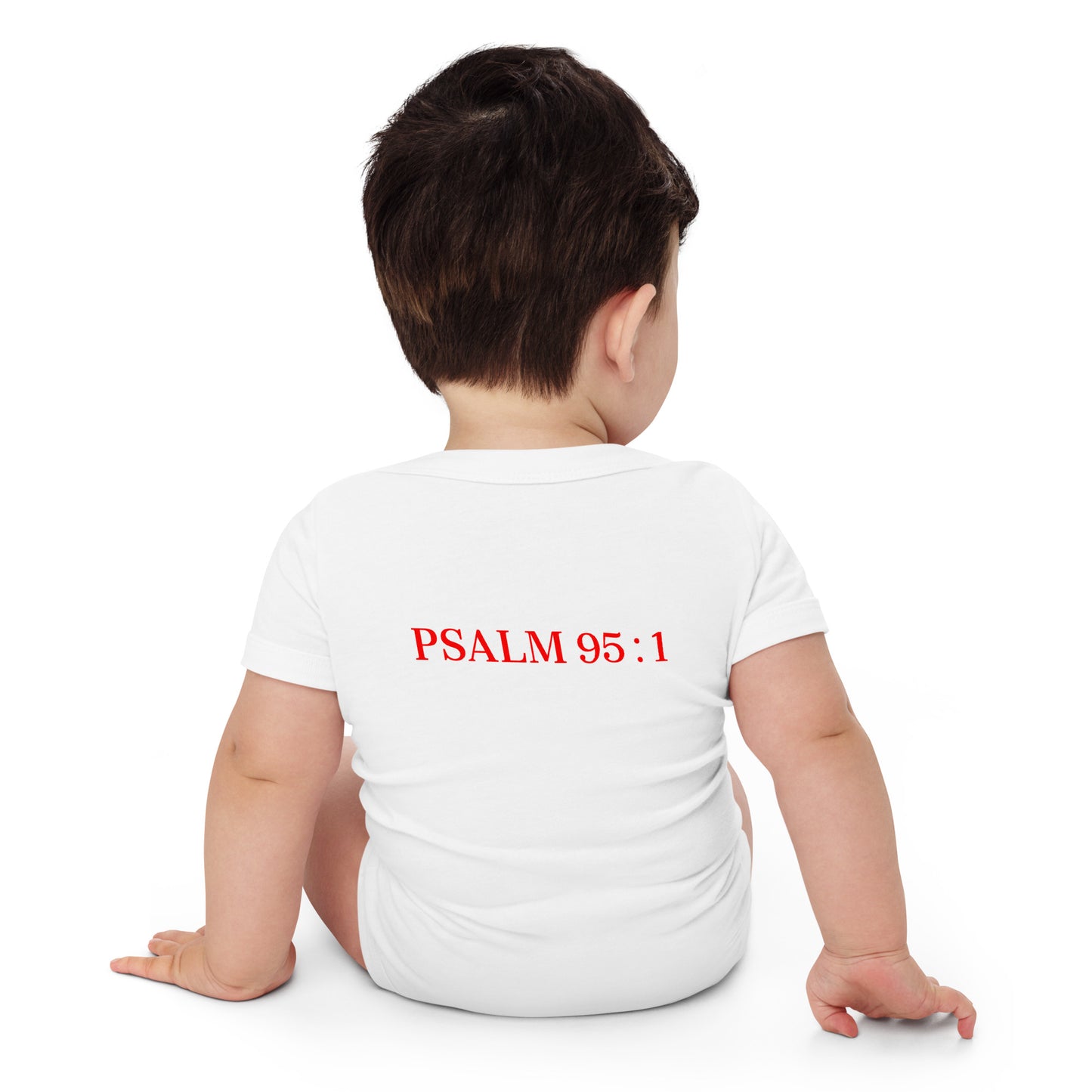 Made TO Worship Psalm 95: 1 Short Sleeve Baby Bodysuit