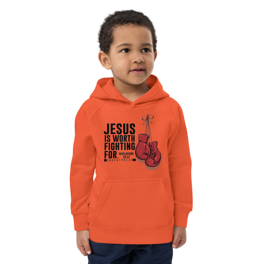 Jesus is Worth fight For Revelations 22:12 Kids Organic Hoodie