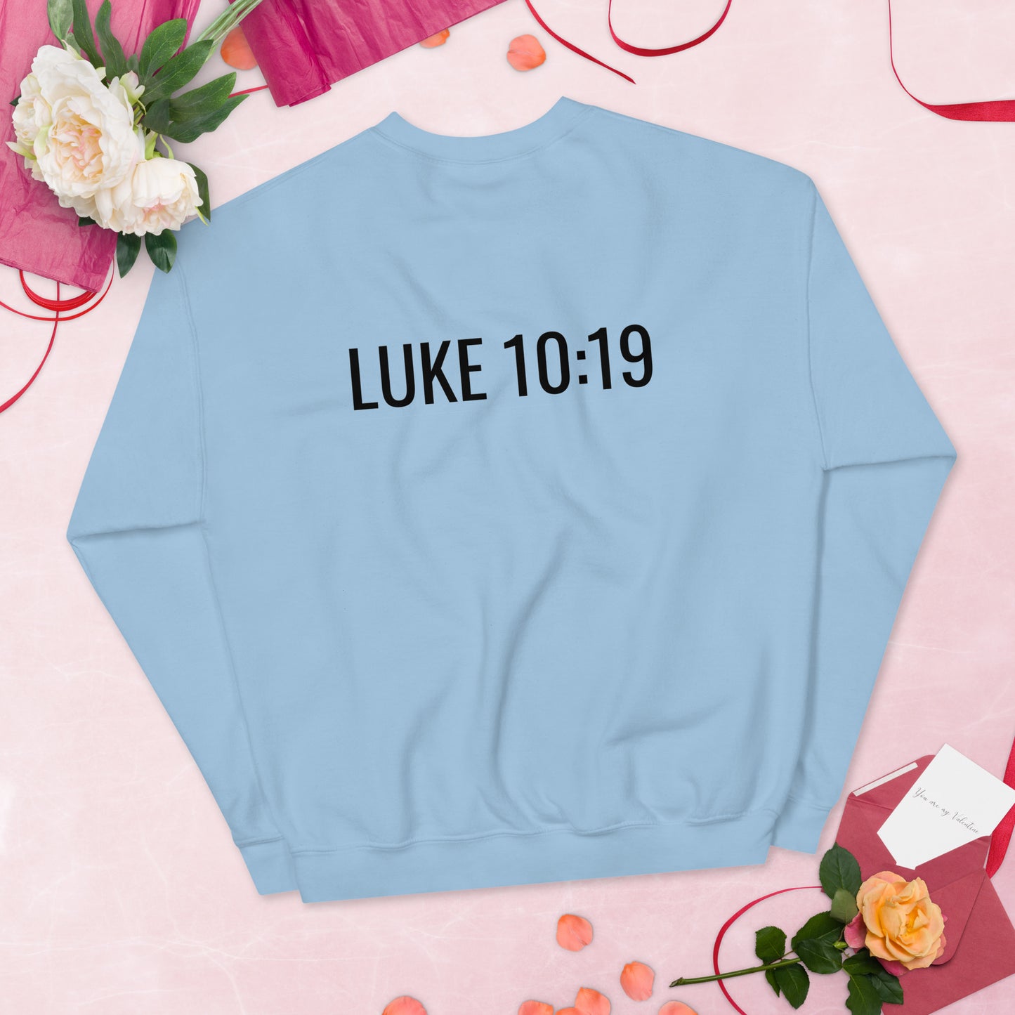 God Has Given Me The Power Luke 10:19 Unisex Sweatshirt