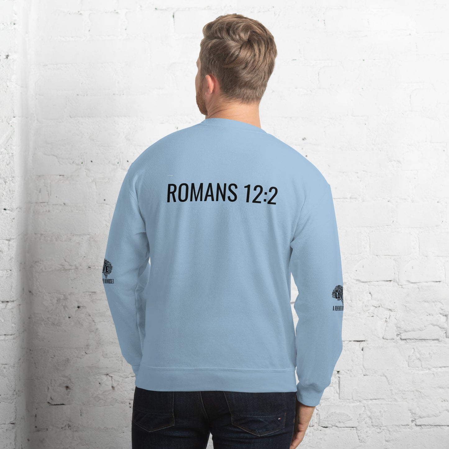 Renewed Mindset Romns 12:2 Sweatshirt