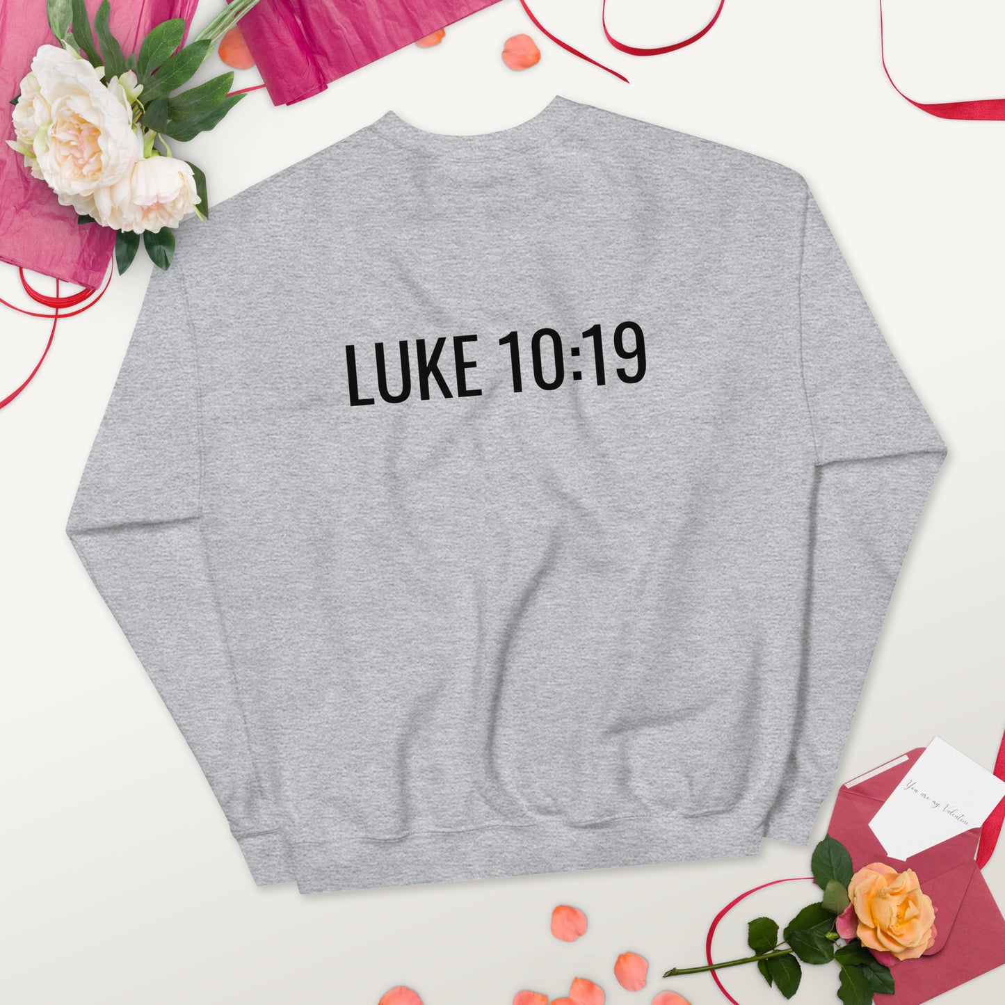 God Has Given Me The Power Luke 10:19 Unisex Sweatshirt