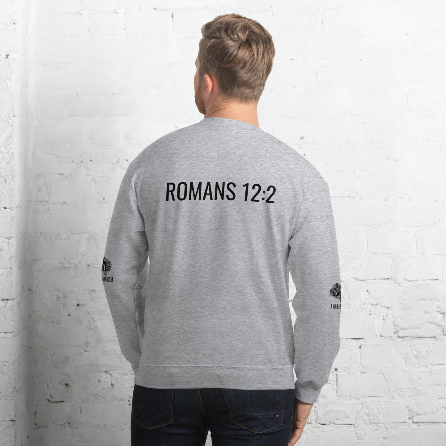Renewed Mindset Romns 12:2 Sweatshirt