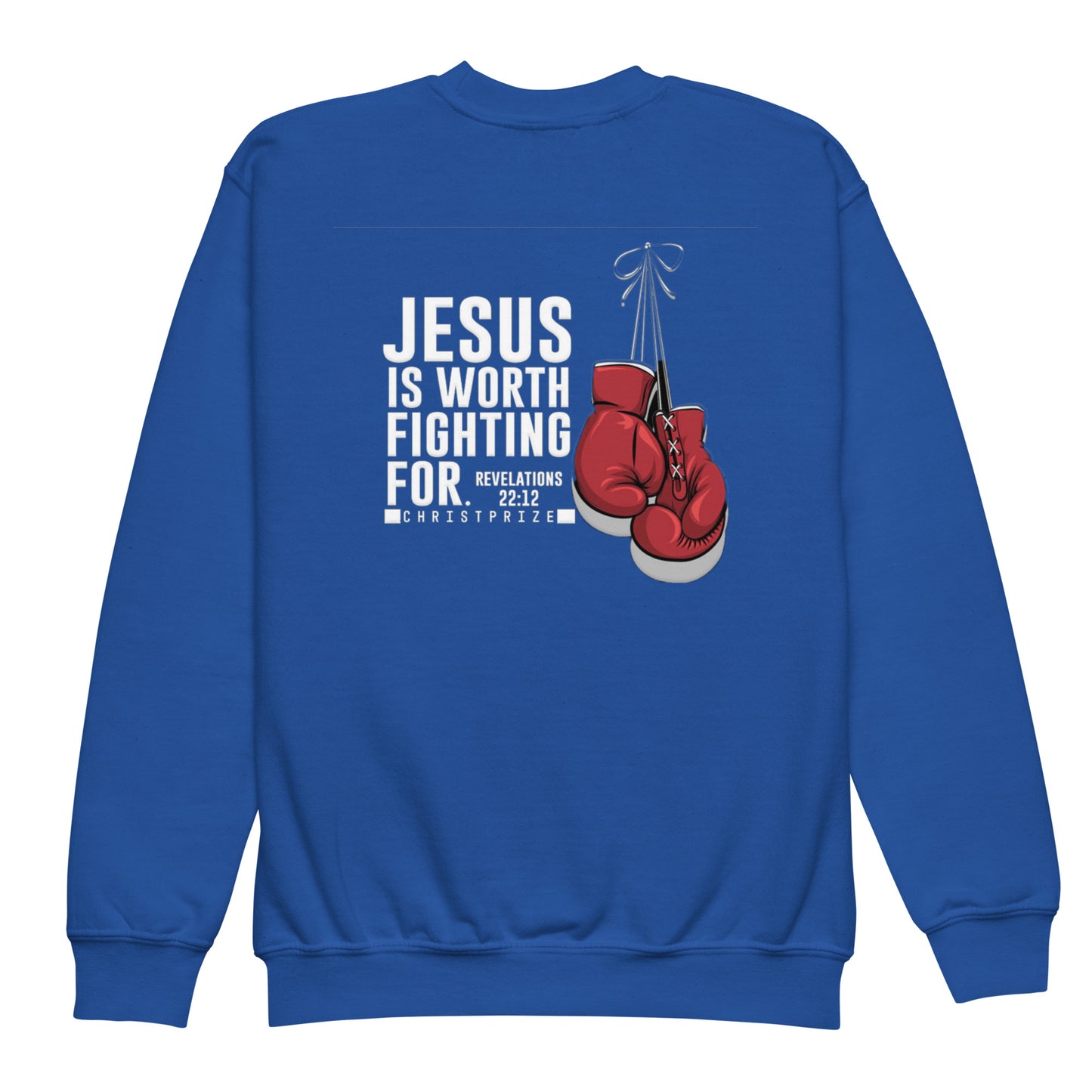 Jesus Is Worth Fighting For Revelations 22:12 Youth Crewneck Sweatshirt