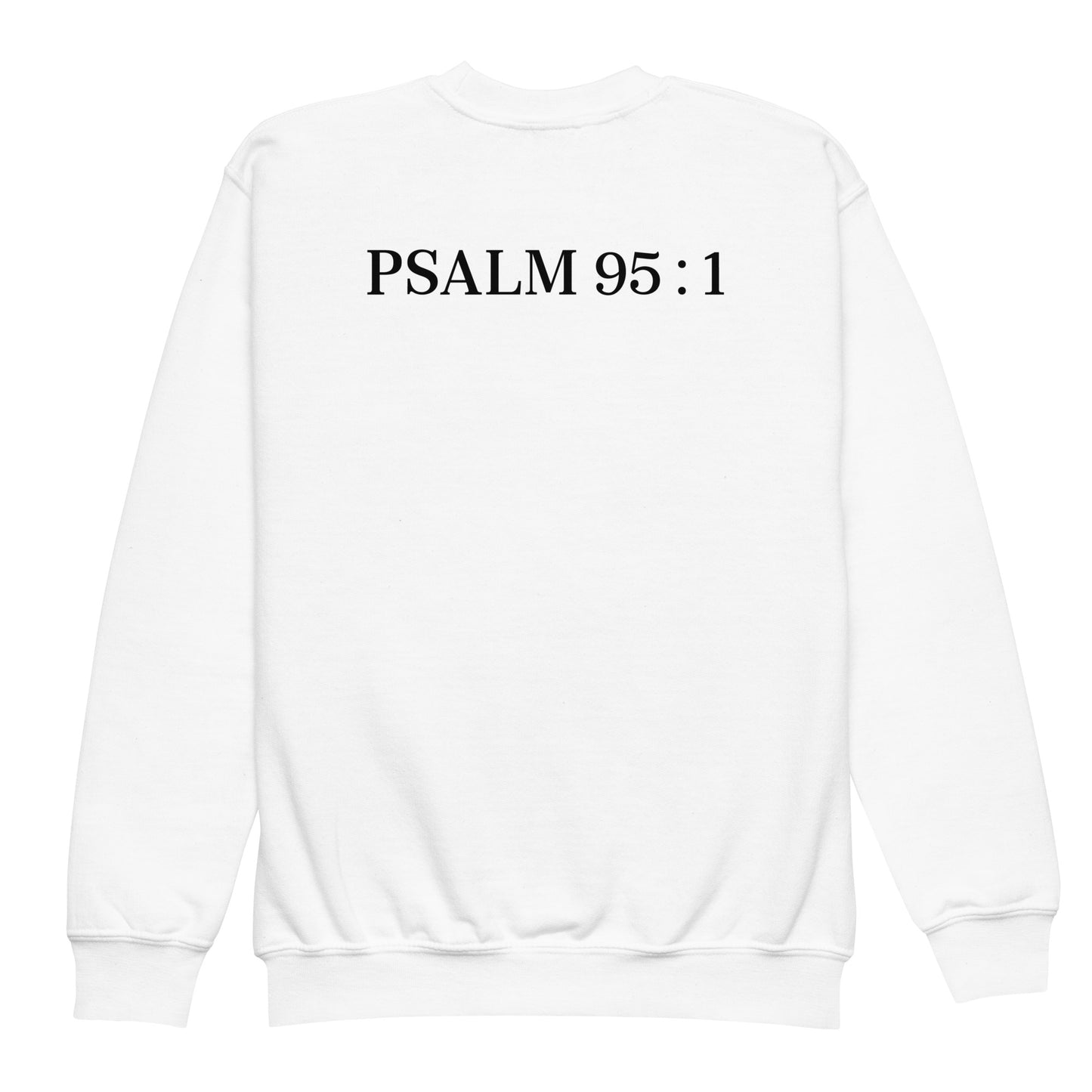 Made To Worship Psalm 95 : 1 Unisex Crewneck Sweatshirt