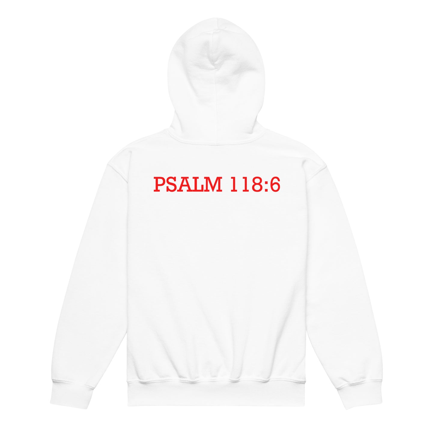 Faith Over Fear Psalm 118: 6 White Hoodie