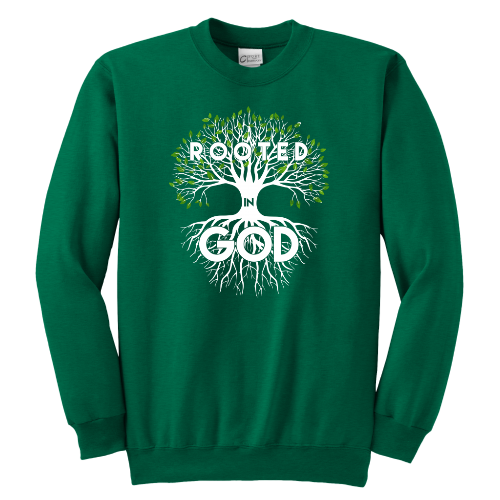 Rooted in God Sweatshirts for the Youth