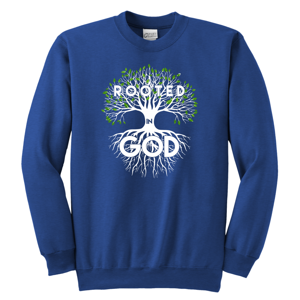 Rooted in God Sweatshirts for the Youth