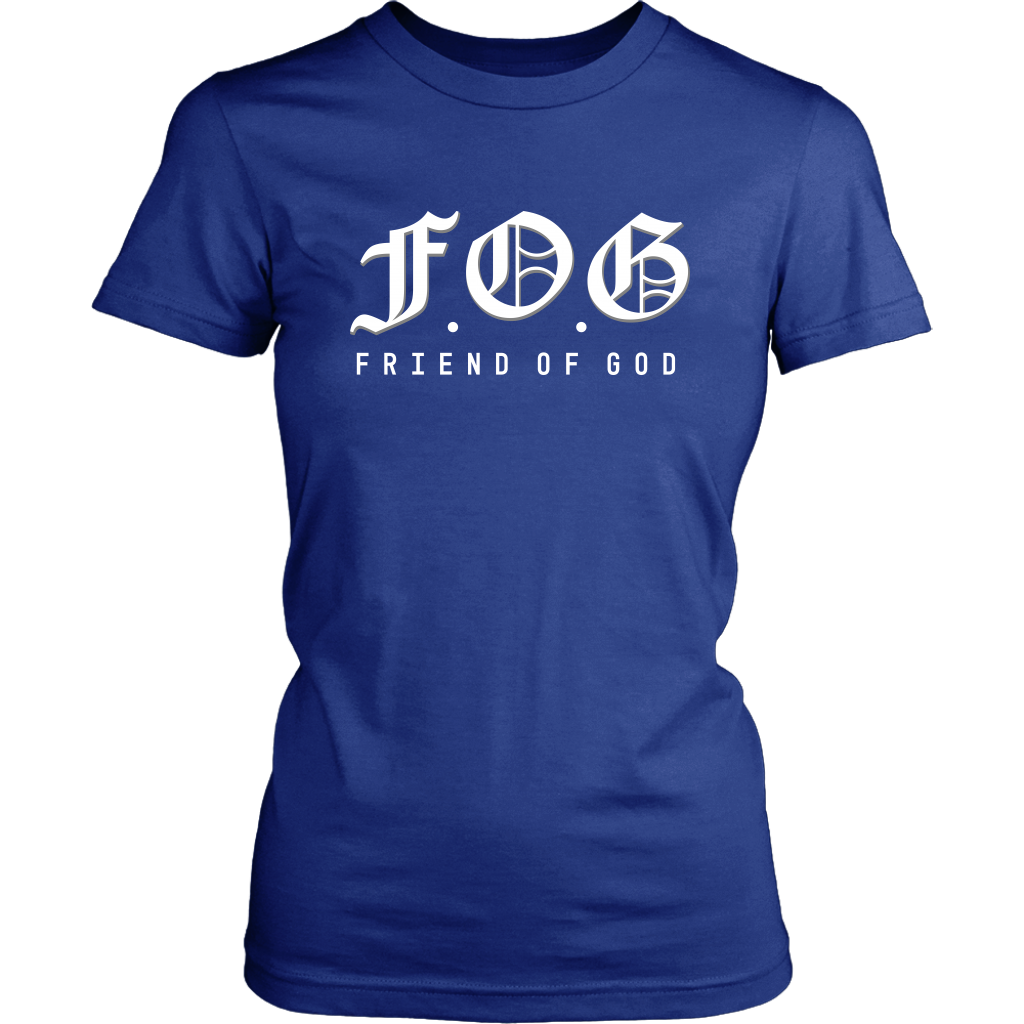 Friend of God Shirts for Women
