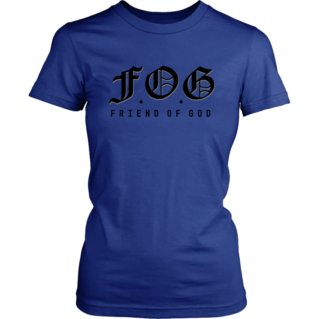 Friend of God Shirts for Women