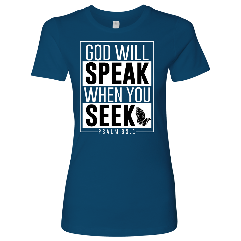 God will Speak Shirts for Women