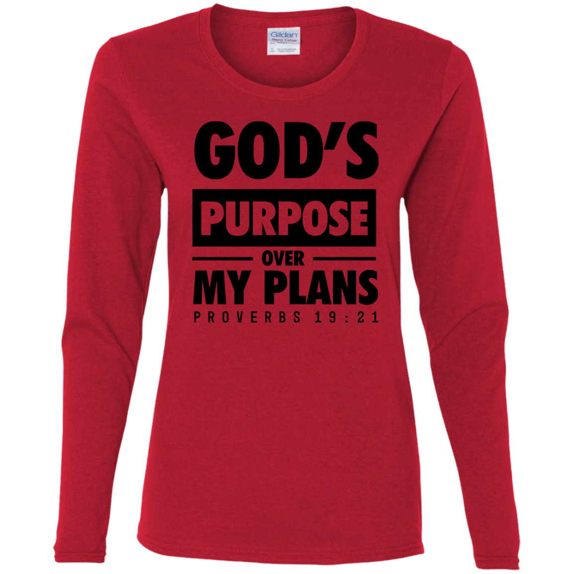 God's Purpose Over my Plans Long Sleeve Shirts for Women