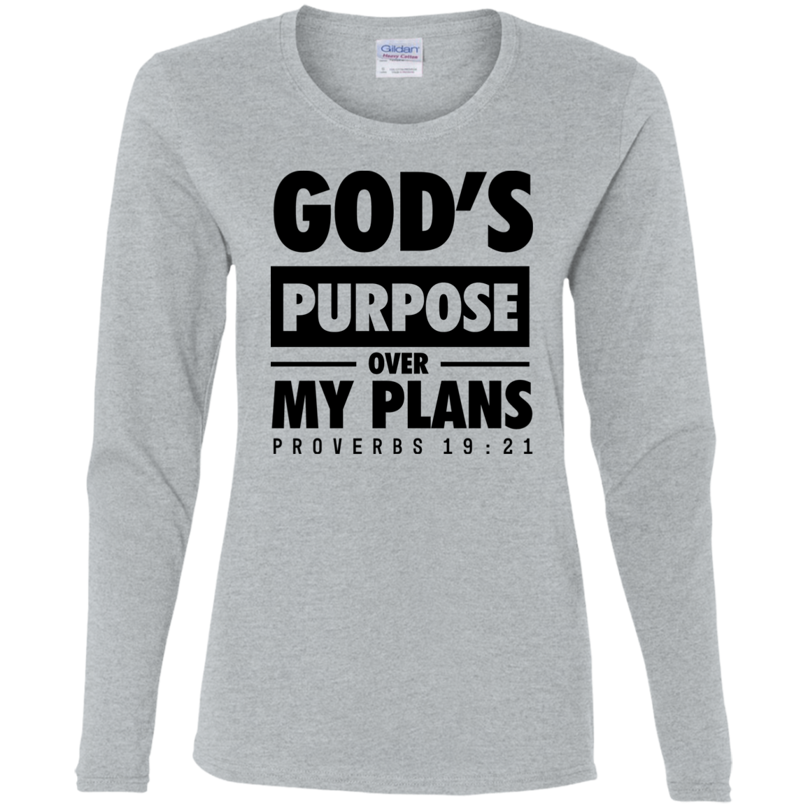God's Purpose Over my Plans Long Sleeve Shirts for Women