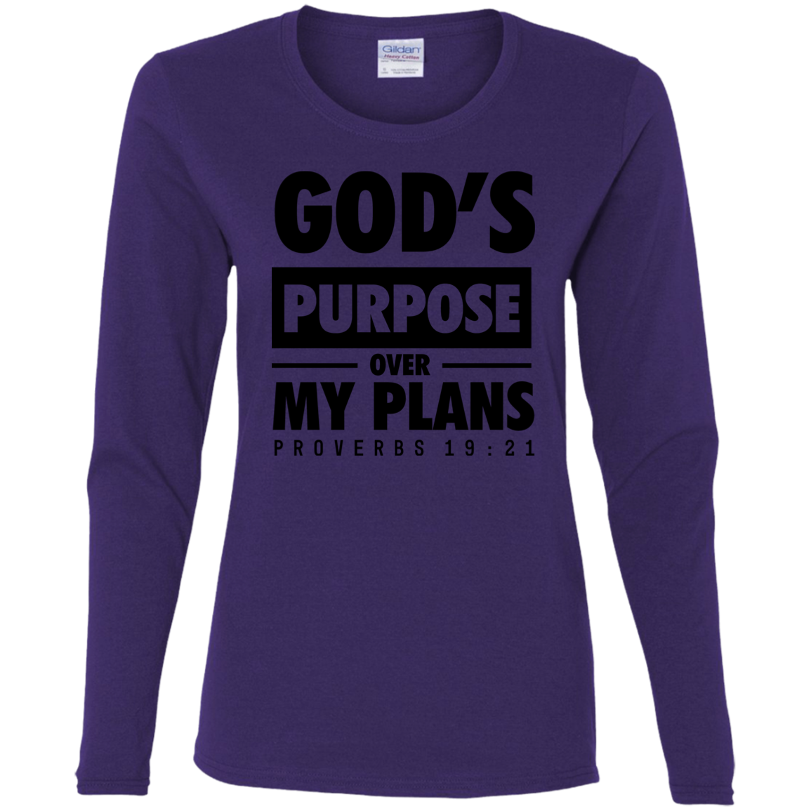 God's Purpose Over my Plans Long Sleeve Shirts for Women