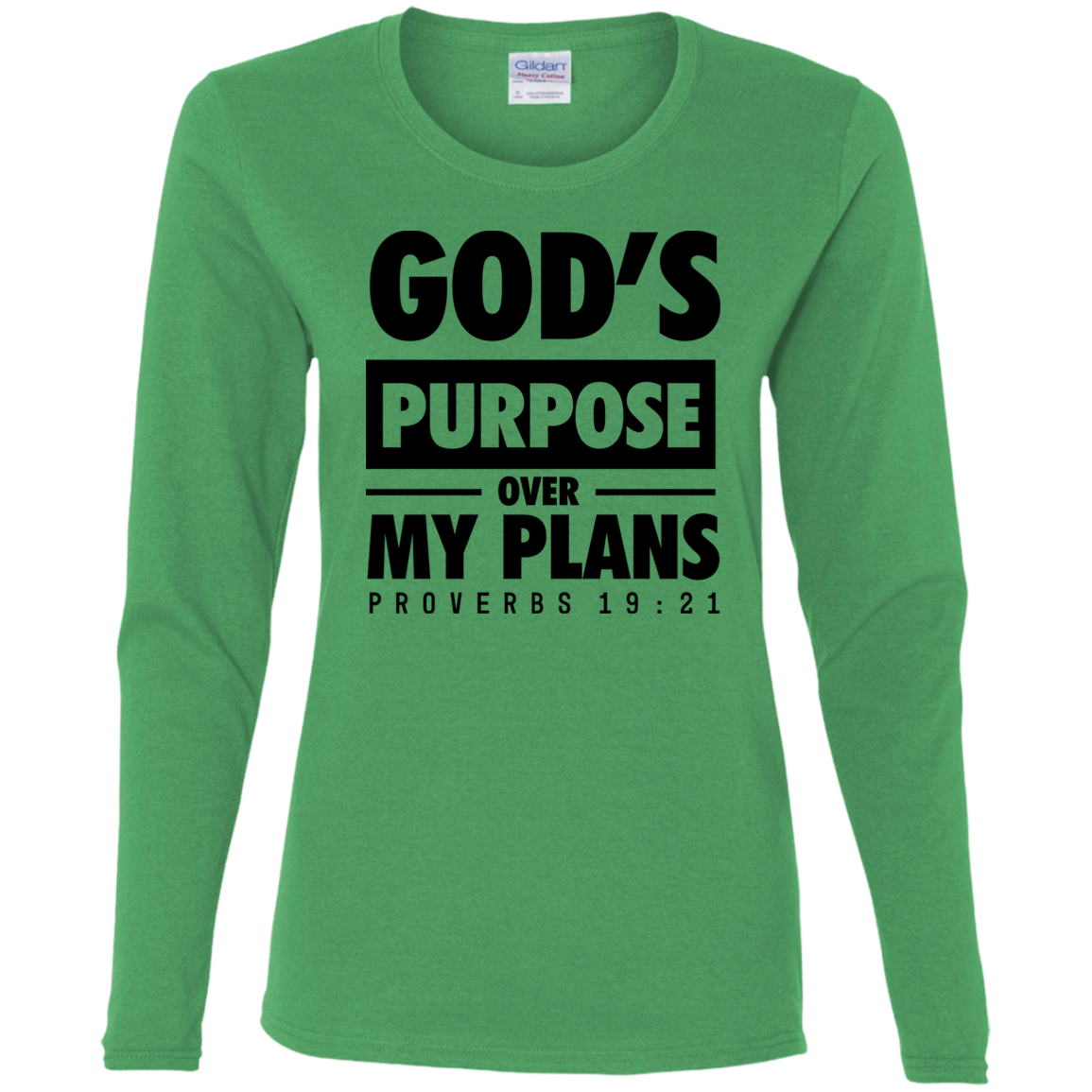 God's Purpose Over my Plans Long Sleeve Shirts for Women