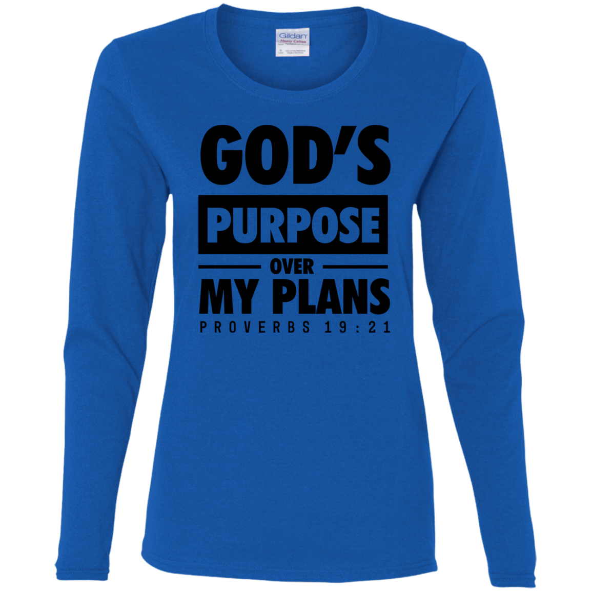 God's Purpose Over my Plans Long Sleeve Shirts for Women