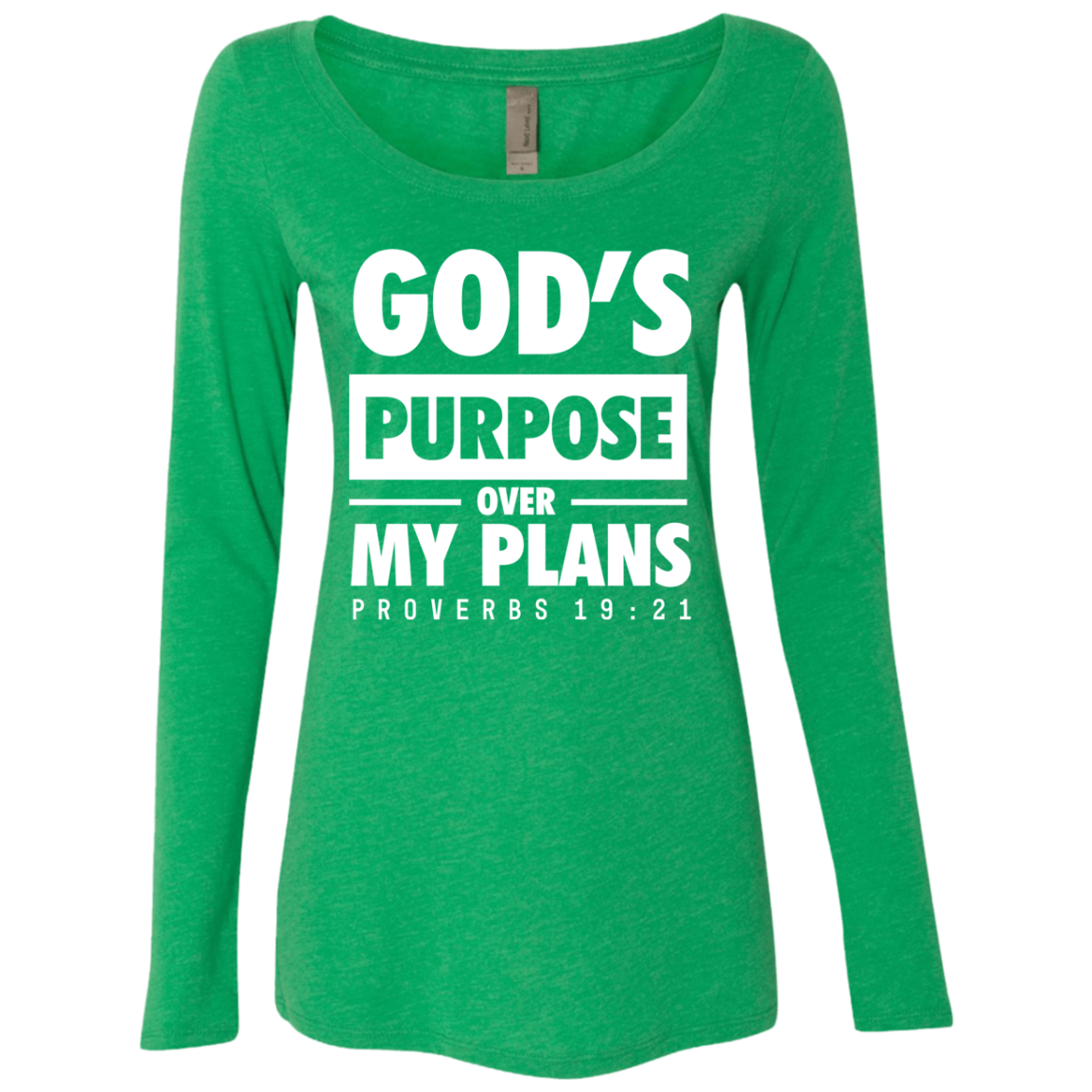 God's Purpose Over my Plans Triblend Long Sleeve Shirts for Women