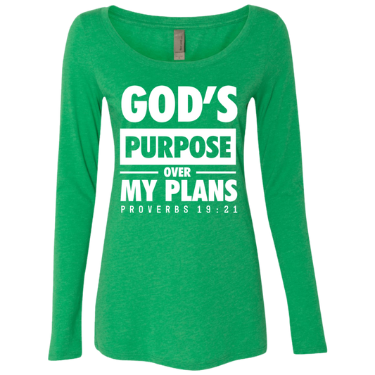 God's Purpose Over my Plans Triblend Long Sleeve Shirts for Women