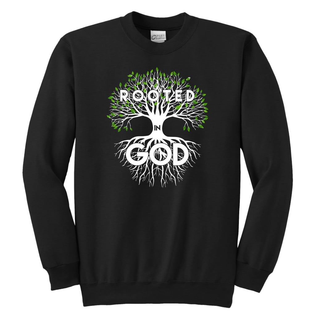 Rooted in God Sweatshirts for the Youth
