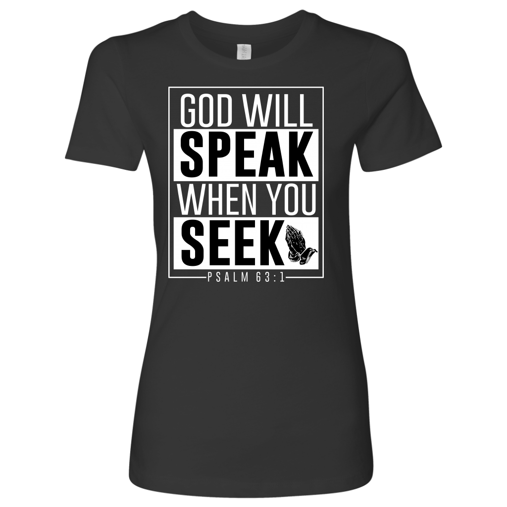 God will Speak Shirts for Women