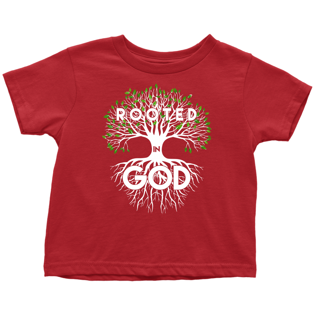 Rooted in God Shirts for Toddlers