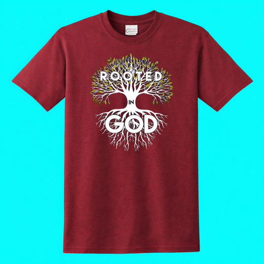 Rooted in God T- Shirt for Male