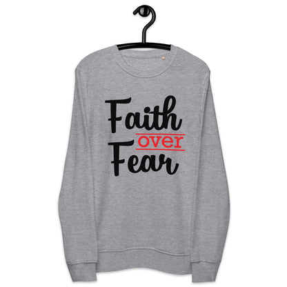 Faith Over Fear Unisex Organic Sweatshirt