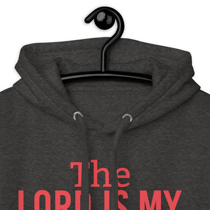 The Lord Is MY 100% cotton Unisex Hoodie