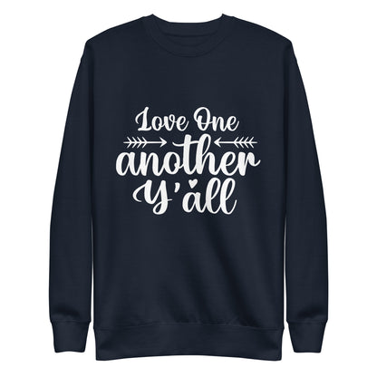 Unisex Love One Premium Sweatshirt