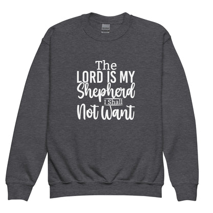 I Shall Not Want Crewneck Sweatshirt