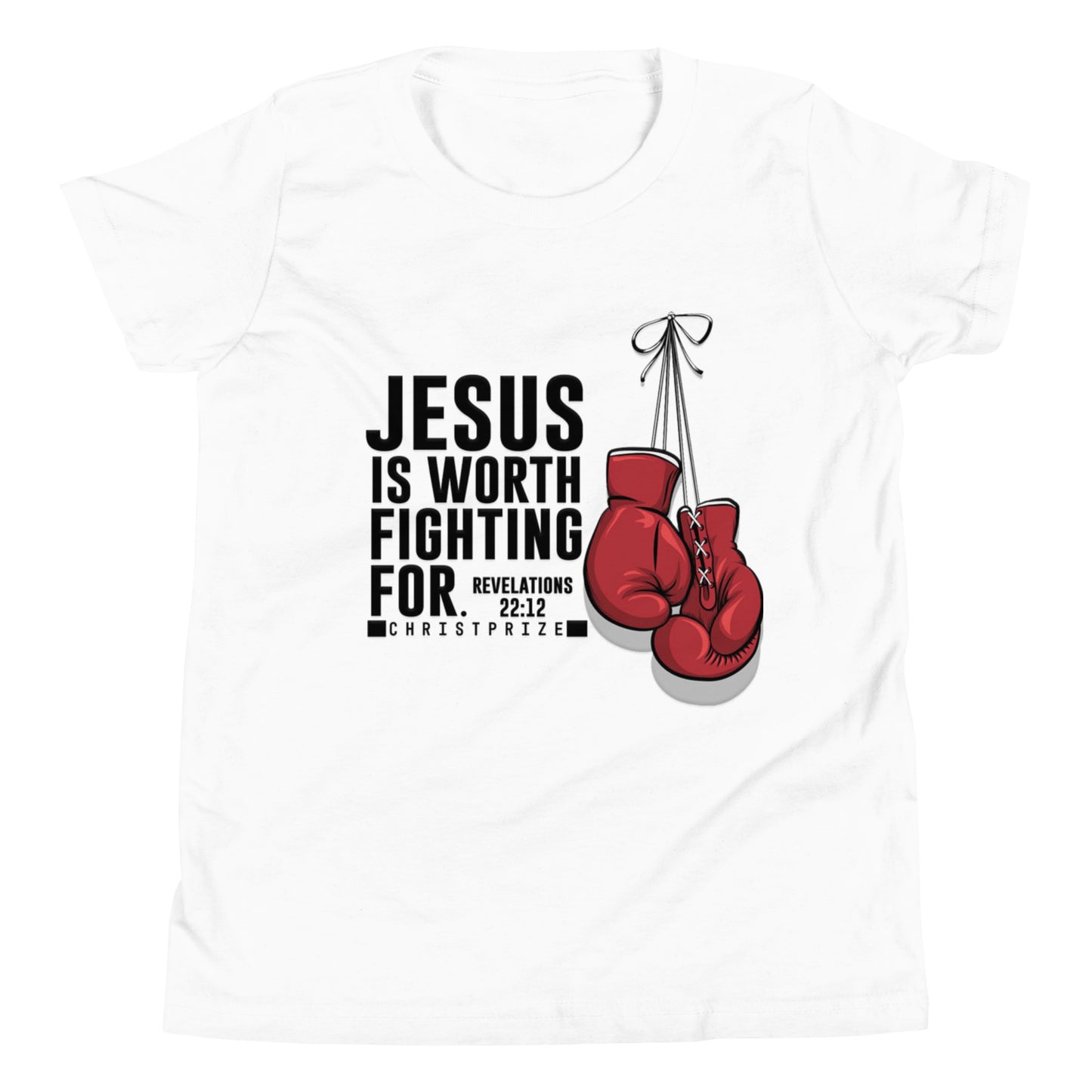 Jesus Is Worth Fighting Youth Short Sleeve T-Shirt