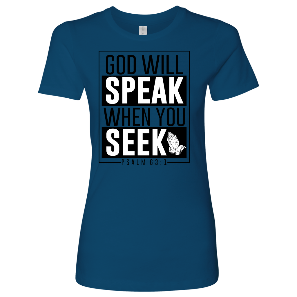 Women's God will Speak Shirts