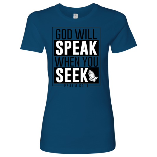 Women's God will Speak Shirts