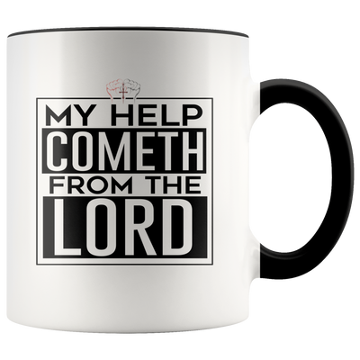 My Help Cometh from the Lord 11oz Coffee/Tea Cups