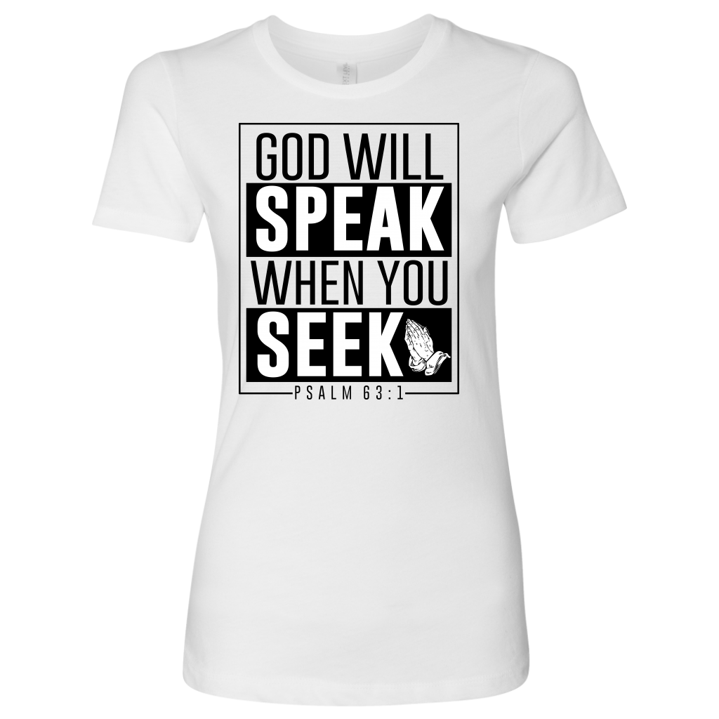 Women's God will Speak Shirts