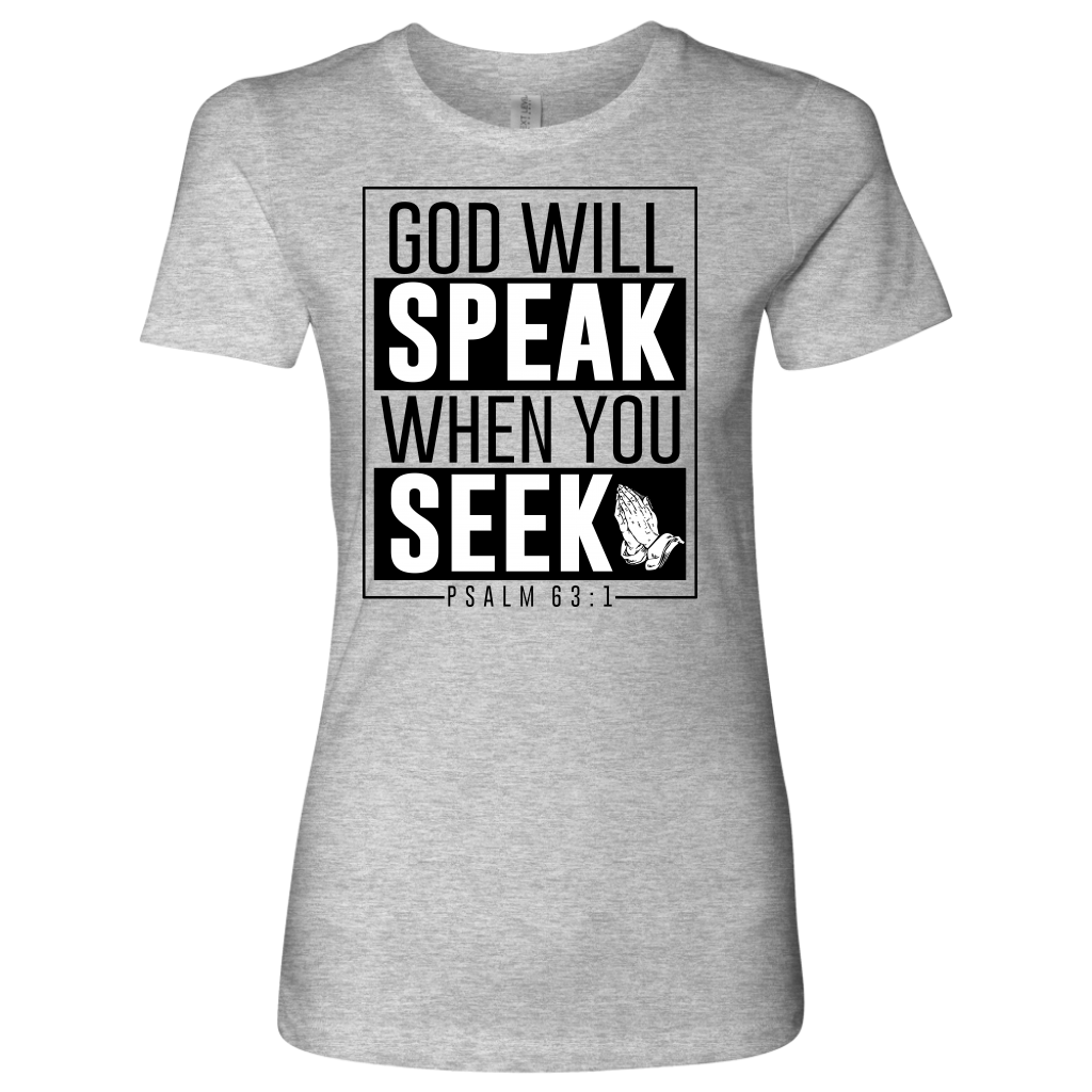 Women's God will Speak Shirts