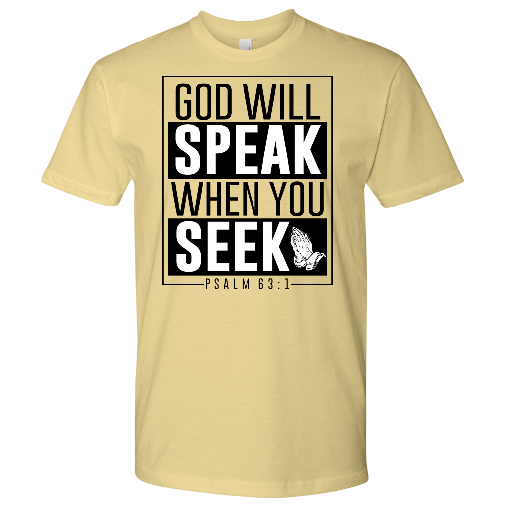 Men's God Will Speak Shirts