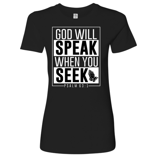 Women's God will Speak Shirts